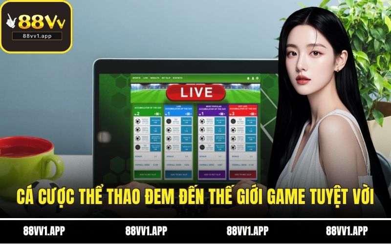 Cá cược thể thao đem đến thế giới game tuyệt vời