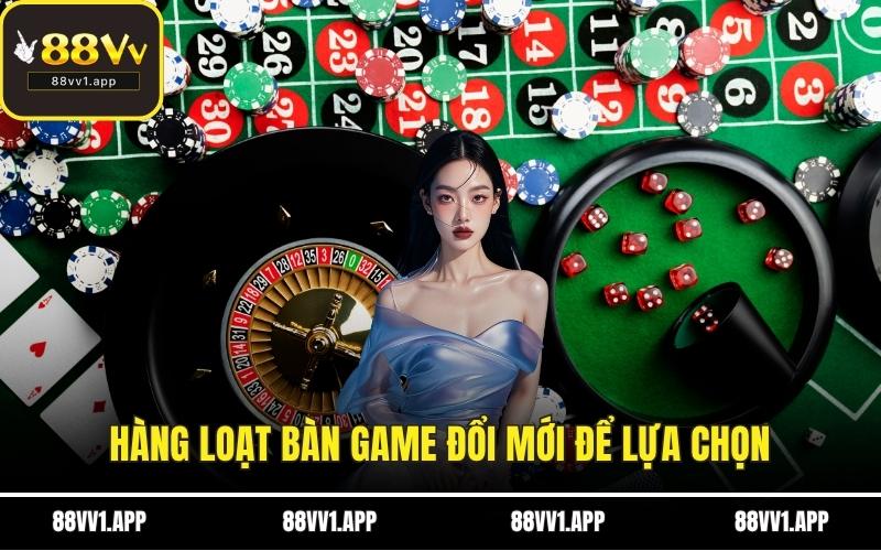 Hàng loạt bàn game đổi mới để lựa chọn